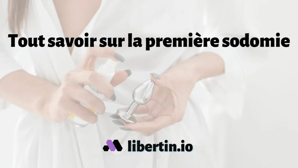 La première sodomie 💗 en 9 Questions & Réponses 👀